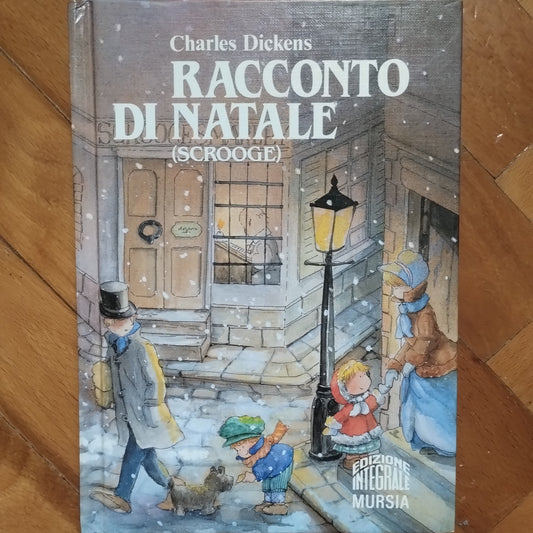 Racconto di Natale (Scrooge) di Charles Dickens e Adele Levi - Integrale Mursia