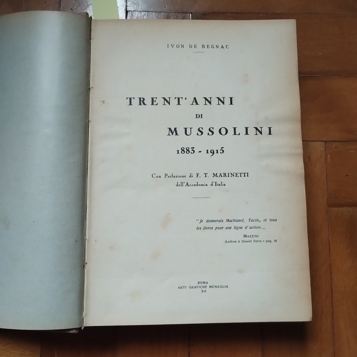 Trent'anni di Mussolini. 1883-1915 di Yvon de Begnac Arti Grafiche, 1934