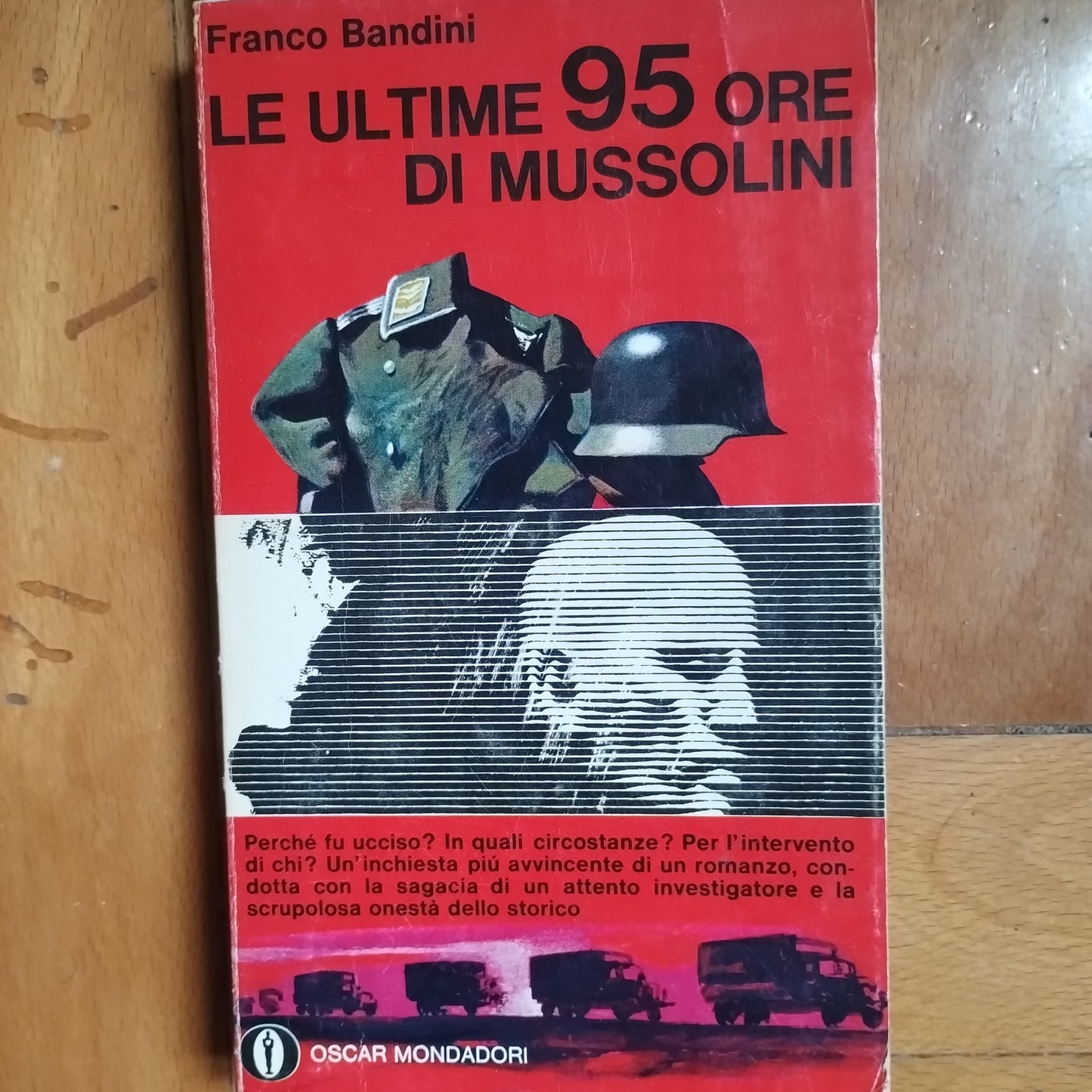 Le ultime 95 ore di Mussolini.  Franco Bandini (Autore) Mondadori