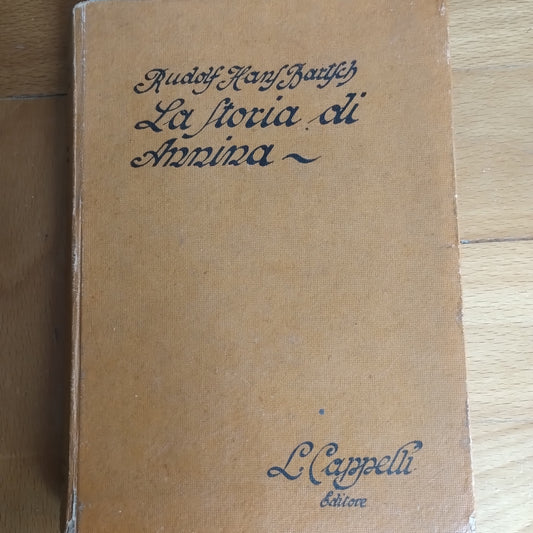 Bartsch Rudolf - Storia di Annina - traduzione Ada Sestan, Cappelli ed.