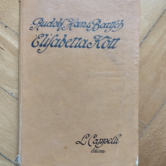 Elisabetta Kott di Rudolf Hans Bartsch - Cappelli ed.  1929