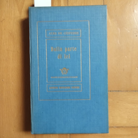 Dalla parte di lei, Alba de Cespedes, 1953 , Mondadori Grandi narratori italiani