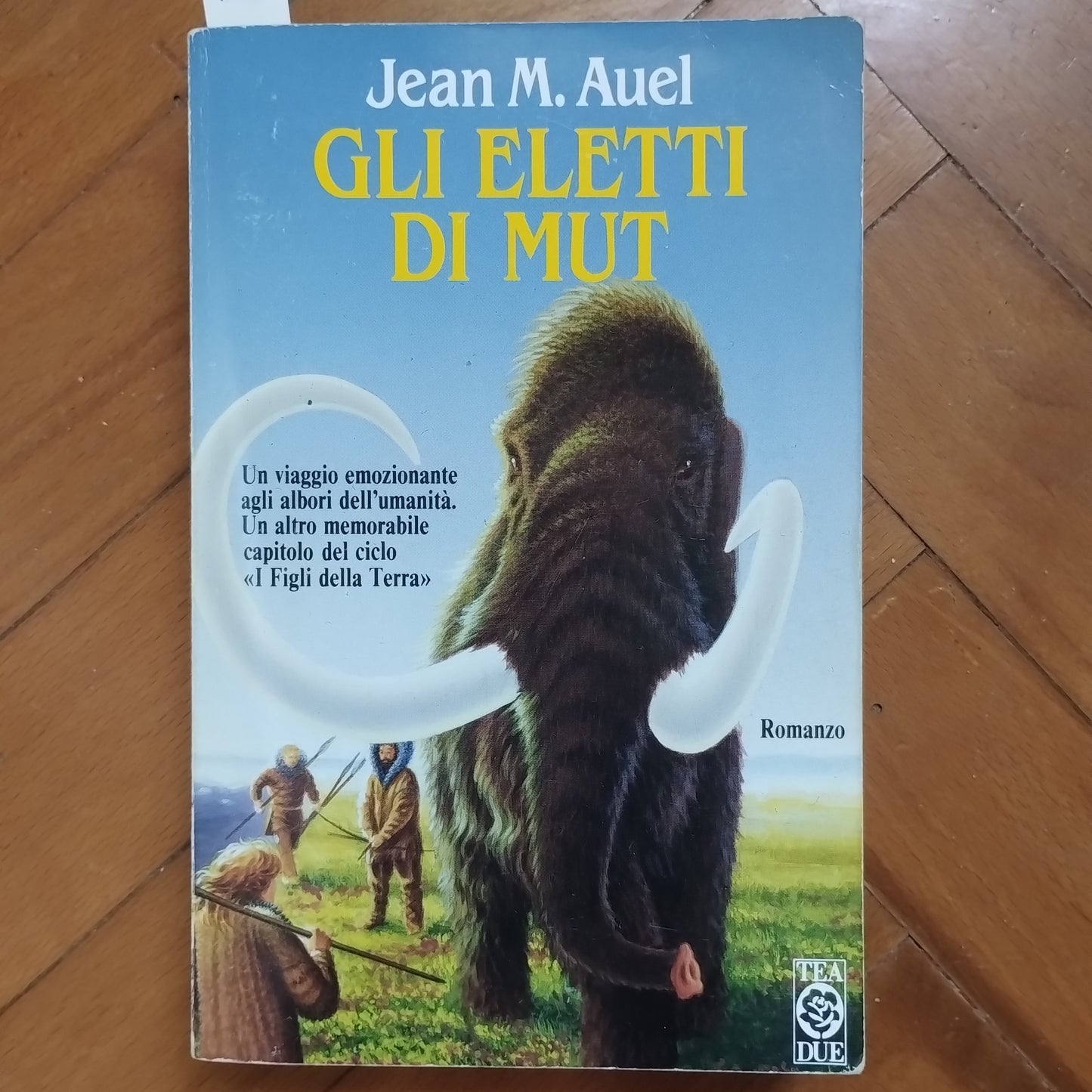 Gli eletti di Mut, Jean Auel, Tea Due ed.