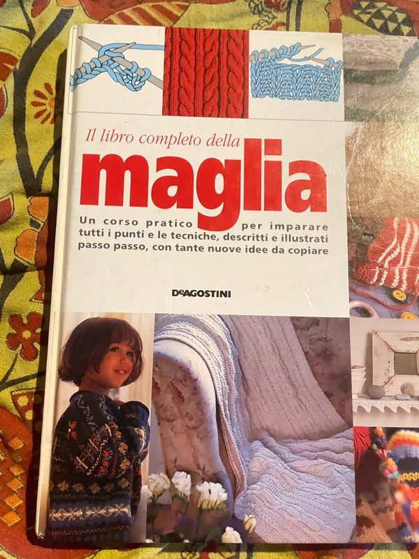 Il libro completo della maglia. Un corso pratico per imparare tutti i punti e le tecniche, descritti e illustrati passo passo, con tante nuove idee da copiare, Debbie Bliss e E. Colombini