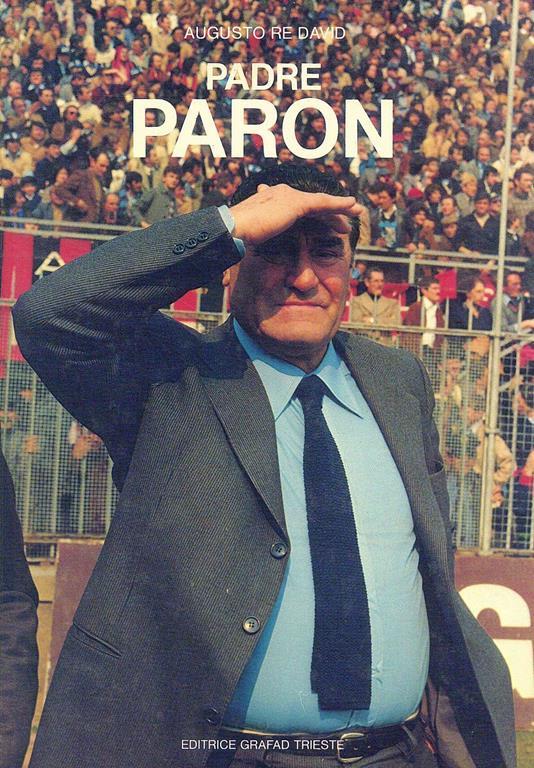 Padre Paron - Augusto Re David (Autore) Grafad, 1984