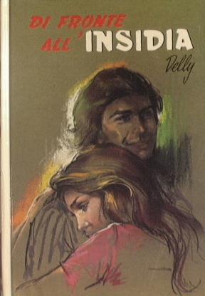 Di fronte all'insidia - Delly (Autore) Salani, 1981