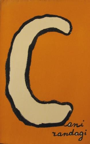 Cani randagi di Toni Zamengo - TA NEK PSEUDONIMO - AMICUZZI