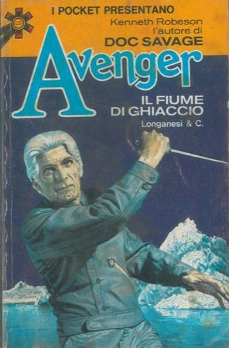 Il fiume di ghiaccio - Kenneth Robeson (Autore) Longanesi, 1975