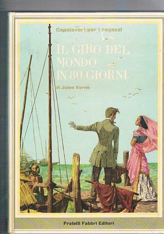 Il giro del mondo in 80 giorni, ill. di Lima - Jules Verne, Fabbri, 1969