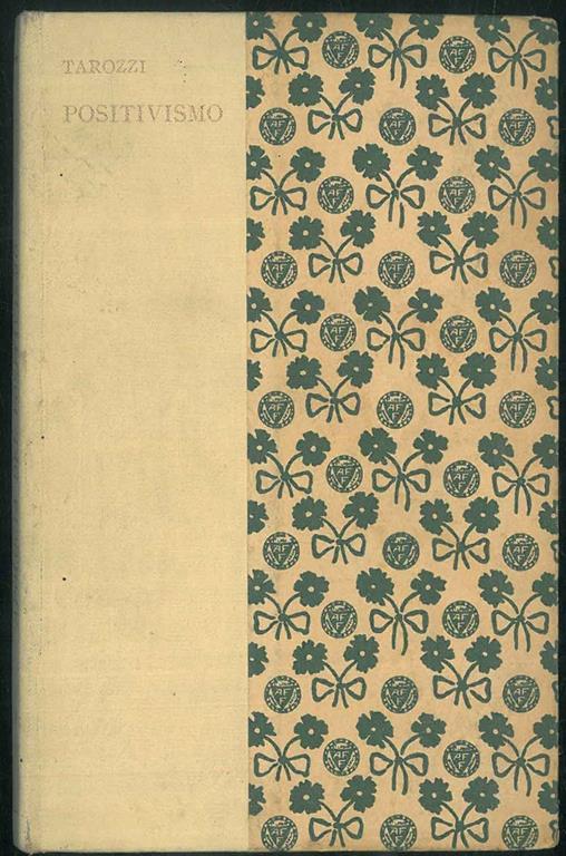Apologia del positivismo - Giuseppe Tarozzi (Autore) Formiggini, 1927