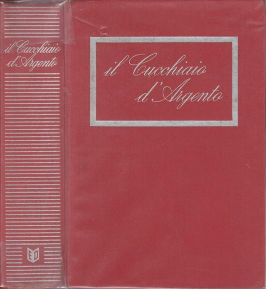 Il nuovo cucchiaio d'argento di Vera Rossi Lodomez Editoriale Domus, 1959