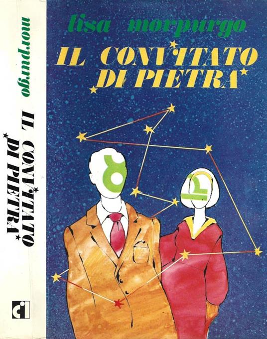 Il convitato di pietra - Lisa Morpurgo (Autore) Club Italiano dei Lettori, 1980