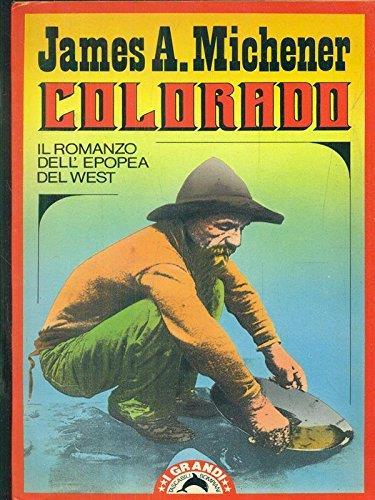 Colorado di Michener, James  - Bompiani 1990