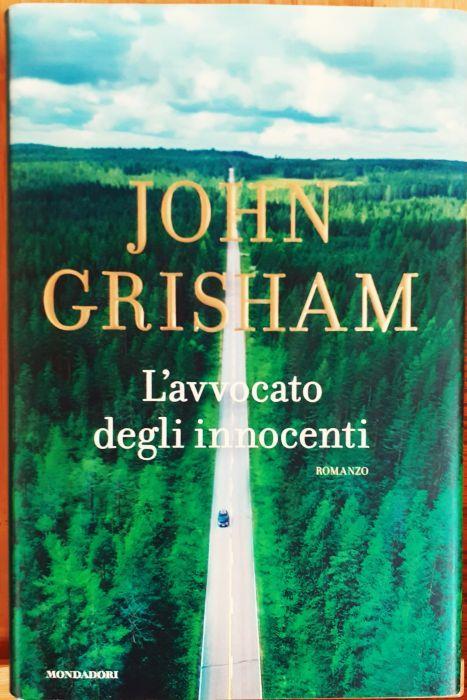 L' avvocato degli innocenti Mondadori prima 2019 -John Grisham  Mondadori