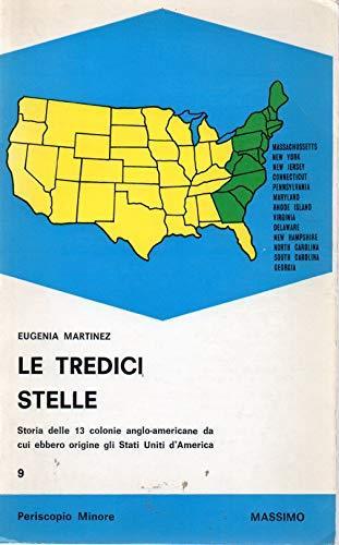 Le tredici stelle - Eugenia Martinez (Autore)  1970