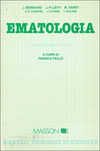 Ematologia -  Jean Bernard - Levy - Clauvel e altri, Masson (Storti e Rizzo)