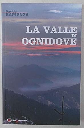La valle di ognidove. di Davide Sapienza. CDA & VIVALDA 2007