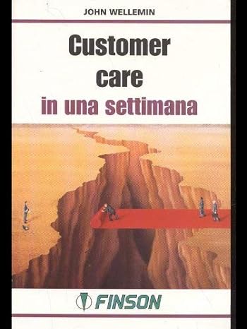 Customer care in una settimana di John Wellemin - Finson