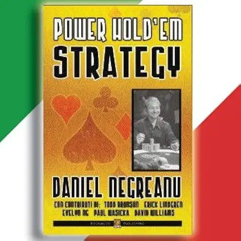 Power hold'em strategy. Ediz. italiana di Daniel Negreanu, Boogaloo