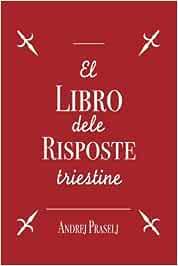 El libro dele risposte triestine - Andrej Praselj Bora ed.