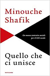 Quello che ci unisce. Minouche Shafik. Mondadori