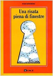 Una risata piena di finestre. Pino Roveredo. Lint