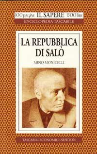 La repubblica di Salò - Mino Monicelli - Newton