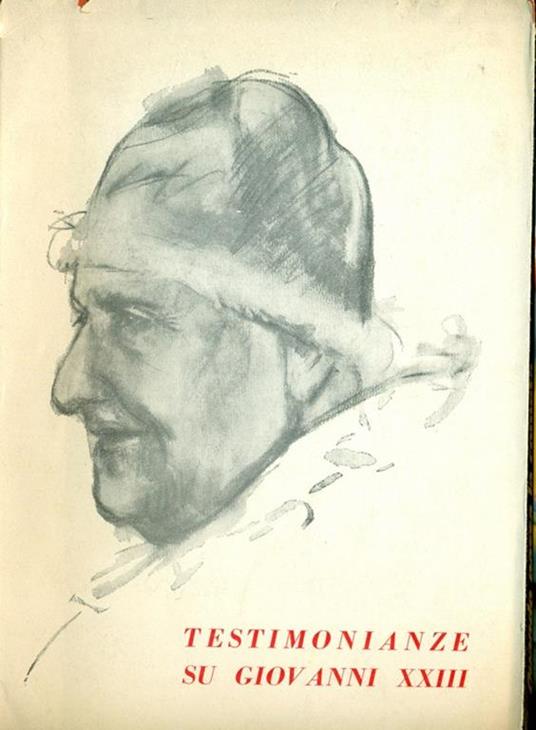 Testimonianze su Giovanni XXIII - QUADERNI MENSILI DI SPIRITUALITA', 1963