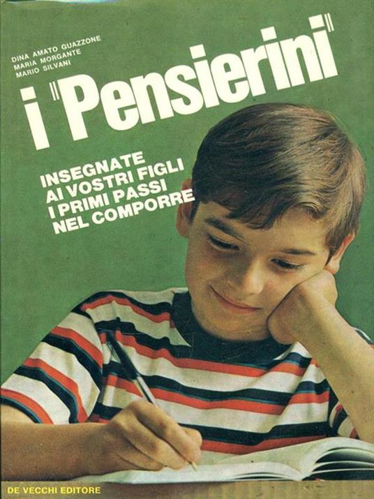I pensierini - Insegnate ai vostri figli i primi passi nel comporre,  De Vecchi, 1969