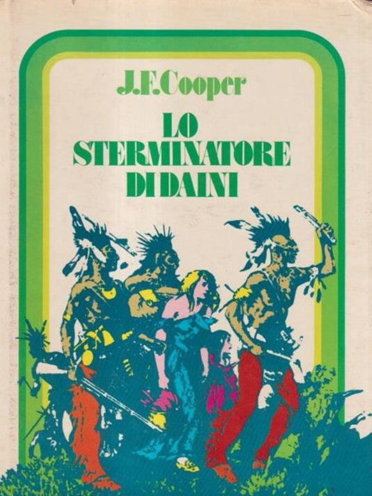 Lo sterminatore di daini - J. Fenimore Cooper (Autore) Edipen