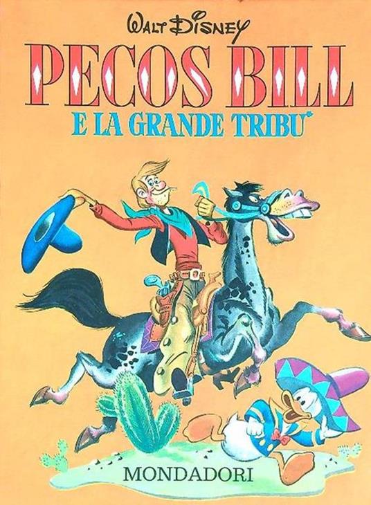 Pecos Bill e la grande tribù - Walt Disney - Mondadori, 1971