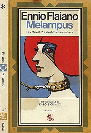 Melampus. La metamorfosi amorosa di una donna. Ennio Flaiano
