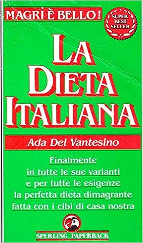 La dieta italiana. Ada Del Vantesino.  Speling e Kupfer