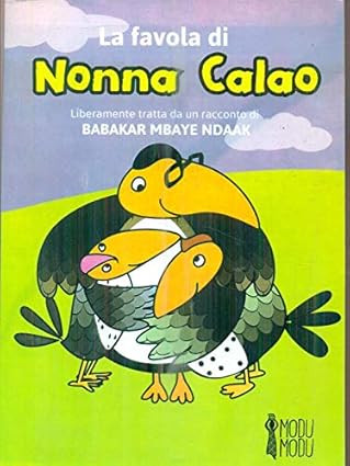 La favola di Nonna Calao di Babakar Mbaye Ndaak, 9788899218034