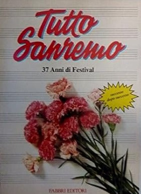 TUTTO SANREMO 37 Anni di Festival - Fabbri ed.