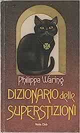 Dizionario delle superstizioni. Waring. Varia club ed.