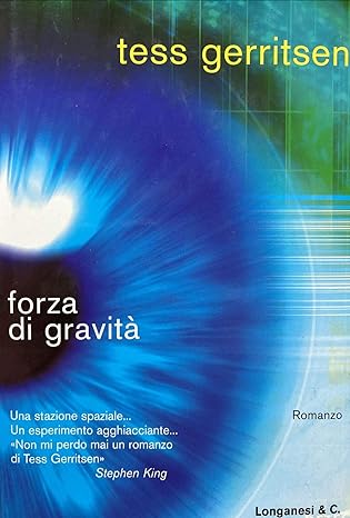 Forza di Gravità di Tess Gerritsen - Longanesi ed.