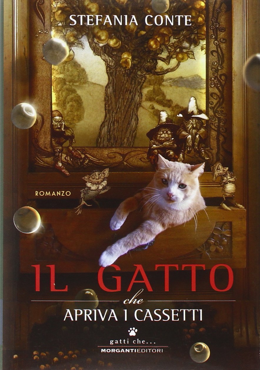 Il gatto che apriva i cassetti di Stefania Conte, 9788895916767 Morganti Editori