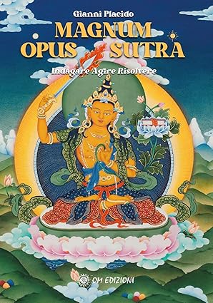 Magnum opus sutra. Indagare, agire, risolvere di Gianni Placido 9788892725195
