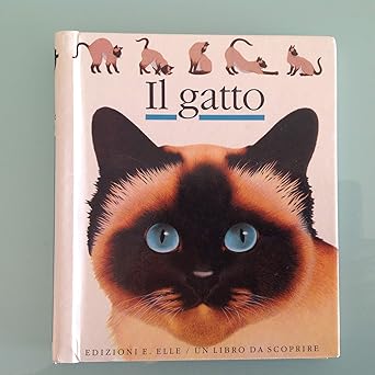 Il gatto, edizioni Elle EL, Un libro da scoprire 9788870682892 Bourgoing, Pascale De; Galeron, Henri