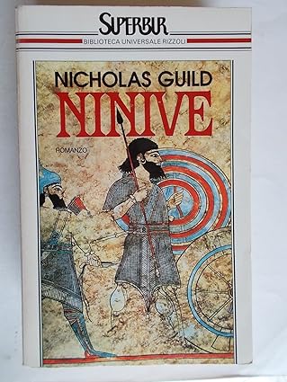 Ninive di Nicholas Guild, Superbur Biblioteca universale Rizzoli, 9788817113953