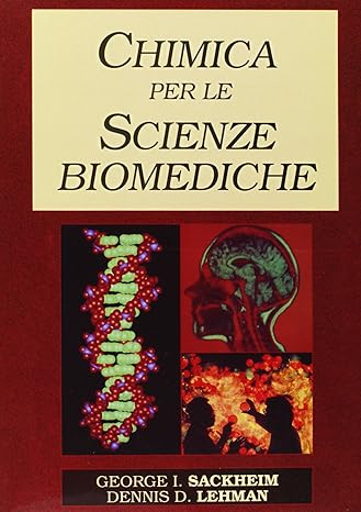 Chimica e biochimica per le scienze biomediche - George I. Sackheim, Lehman EDISES