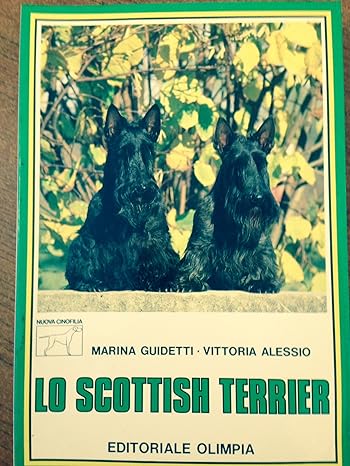 LO SCOTTISH TERRIER - GUIDETTI e ALESSIO - Olimpia