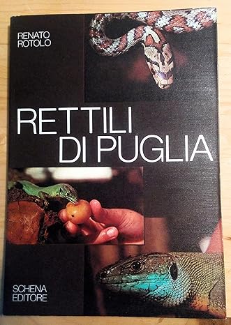 Rettili di Puglia - 1980 di Renato Rotolo