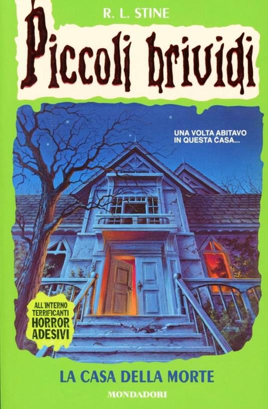 Piccoli brividi. La casa della morte di Robert L. Stine senza adesivi - Mondadori