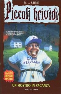 Un mostro in vacanza - Robert L. Stine (Autore) Mondadori, 1997