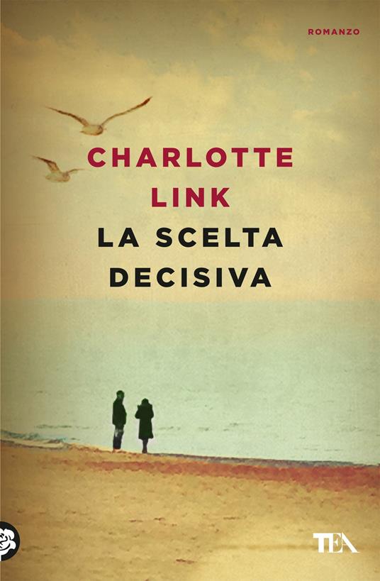 La scelta decisiva di Charlotte Link, TEA