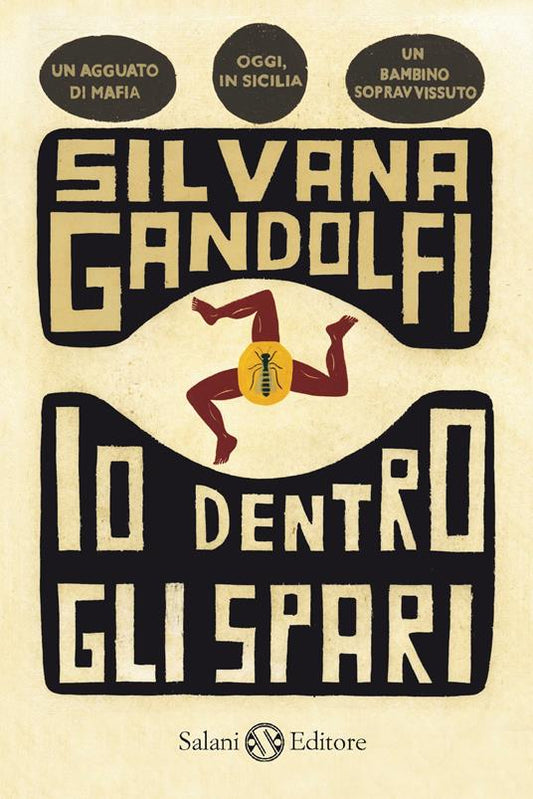Io dentro gli spari - Silvana Gandolfi (Autore) Salani, 2010