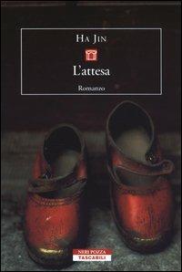 L' attesa, Jin Ha  - Neri Pozza, 2003