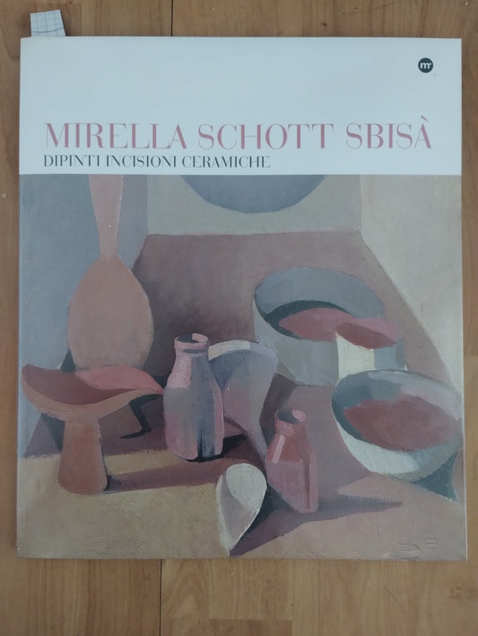 Mirella Schott Sbisà, Dipinti, incisioni, ceramiche, Museo Revoltella Trieste
